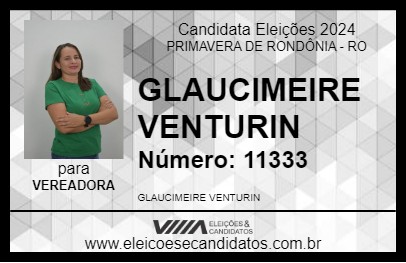 Candidato GLAUCIMEIRE VENTURIN 2024 - PRIMAVERA DE RONDÔNIA - Eleições