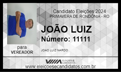 Candidato JOÃO LUIZ 2024 - PRIMAVERA DE RONDÔNIA - Eleições