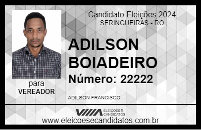 Candidato ADILSON BOIADEIRO 2024 - SERINGUEIRAS - Eleições