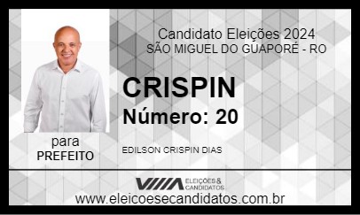 Candidato CRISPIN 2024 - SÃO MIGUEL DO GUAPORÉ - Eleições