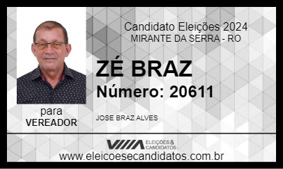 Candidato ZÉ BRAZ 2024 - MIRANTE DA SERRA - Eleições