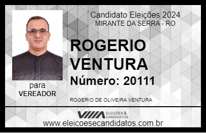 Candidato ROGERIO VENTURA 2024 - MIRANTE DA SERRA - Eleições