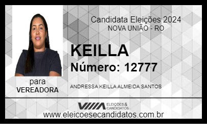 Candidato KEILLA 2024 - NOVA UNIÃO - Eleições