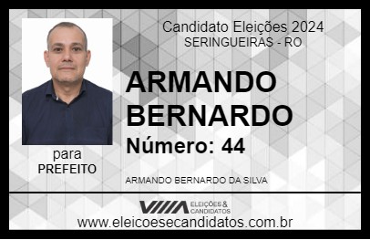 Candidato ARMANDO BERNARDO 2024 - SERINGUEIRAS - Eleições