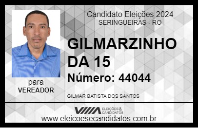 Candidato GILMARZINHO DA 15 2024 - SERINGUEIRAS - Eleições