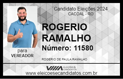 Candidato ROGERIO RAMALHO 2024 - CACOAL - Eleições