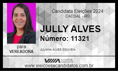 Candidato JULLY ALVES 2024 - CACOAL - Eleições