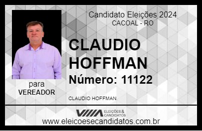 Candidato CLAUDIO HOFFMAN 2024 - CACOAL - Eleições