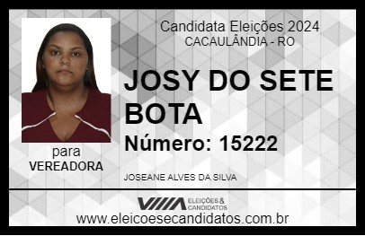 Candidato JOSY DO SETE BOTA 2024 - CACAULÂNDIA - Eleições