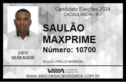 Candidato SAULÃO MAXPRIME 2024 - CACAULÂNDIA - Eleições