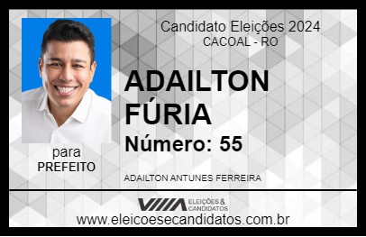 Candidato ADAILTON FÚRIA 2024 - CACOAL - Eleições