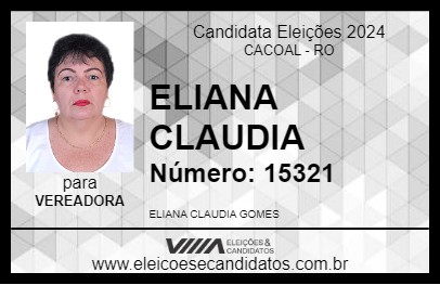 Candidato ELIANA CLAUDIA 2024 - CACOAL - Eleições