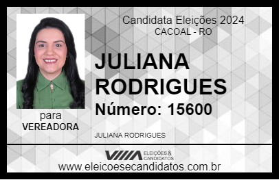 Candidato JULIANA RODRIGUES 2024 - CACOAL - Eleições