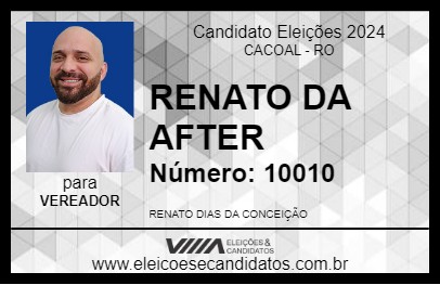 Candidato RENATO DA AFTER 2024 - CACOAL - Eleições