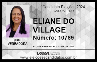 Candidato ELIANE DO VILLAGE 2024 - CACOAL - Eleições