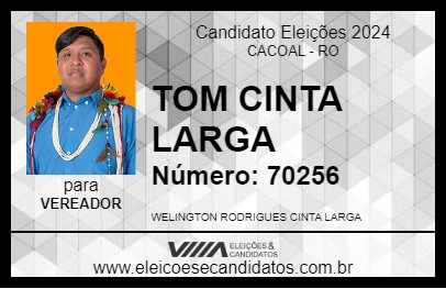 Candidato TOM CINTA LARGA 2024 - CACOAL - Eleições