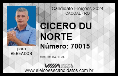 Candidato CICERO DU NORTE 2024 - CACOAL - Eleições