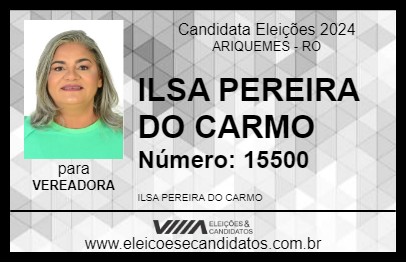 Candidato ILSA PEREIRA DO CARMO 2024 - ARIQUEMES - Eleições