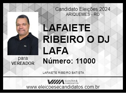 Candidato LAFAIETE RIBEIRO O DJ LAFA 2024 - ARIQUEMES - Eleições