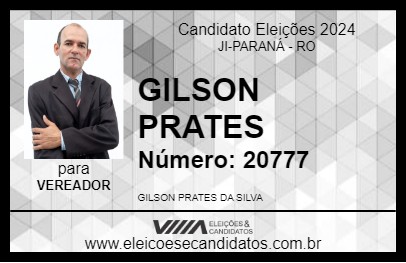 Candidato GILSON PRATES 2024 - JI-PARANÁ - Eleições