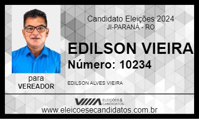 Candidato EDILSON VIEIRA 2024 - JI-PARANÁ - Eleições