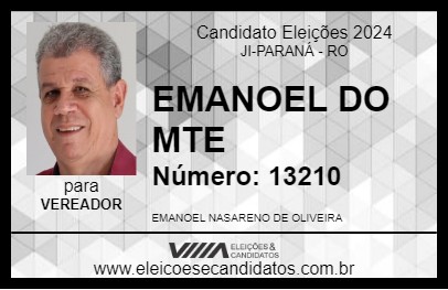 Candidato EMANOEL DO MTE 2024 - JI-PARANÁ - Eleições