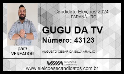 Candidato GUGU DA TV 2024 - JI-PARANÁ - Eleições