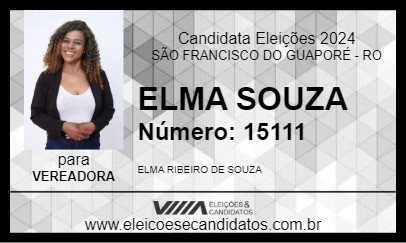 Candidato ELMA SOUZA 2024 - SÃO FRANCISCO DO GUAPORÉ - Eleições