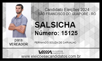 Candidato SALSICHA 2024 - SÃO FRANCISCO DO GUAPORÉ - Eleições