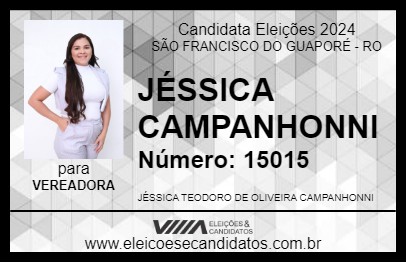 Candidato JÉSSICA CAMPANHONNI 2024 - SÃO FRANCISCO DO GUAPORÉ - Eleições