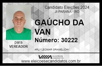 Candidato GAÚCHO DA VAN 2024 - JI-PARANÁ - Eleições