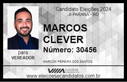 Candidato MARCOS CLEVER 2024 - JI-PARANÁ - Eleições