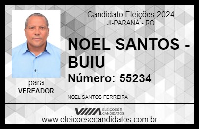 Candidato NOEL SANTOS - BUIU 2024 - JI-PARANÁ - Eleições