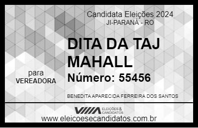 Candidato DITA DA TAJ MAHALL 2024 - JI-PARANÁ - Eleições