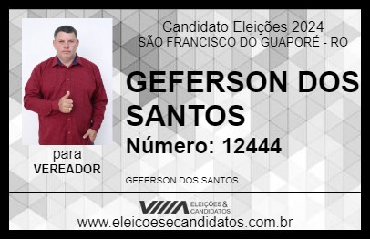 Candidato GEFERSON DOS SANTOS 2024 - SÃO FRANCISCO DO GUAPORÉ - Eleições