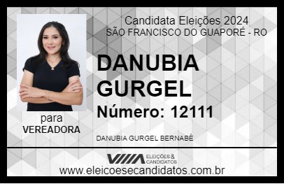 Candidato DANUBIA GURGEL  2024 - SÃO FRANCISCO DO GUAPORÉ - Eleições