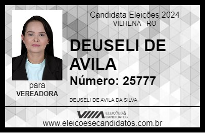 Candidato DEUSELI DE AVILA 2024 - VILHENA - Eleições