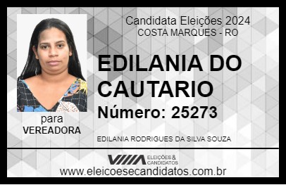 Candidato EDILANIA DO CAUTÁRIO 2024 - COSTA MARQUES - Eleições