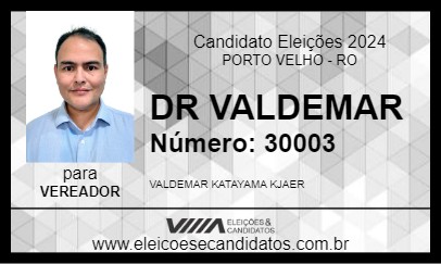 Candidato DR VALDEMAR 2024 - PORTO VELHO - Eleições