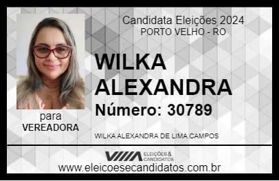 Candidato WILKA ALEXANDRA 2024 - PORTO VELHO - Eleições