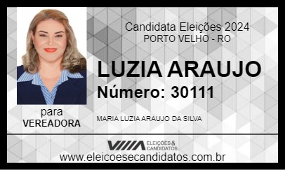 Candidato LUZIA ARAUJO 2024 - PORTO VELHO - Eleições