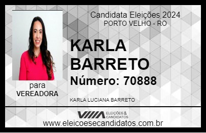 Candidato KARLA BARRETO 2024 - PORTO VELHO - Eleições