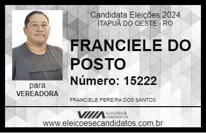 Candidato FRANCIELE DO POSTO  2024 - ITAPUÃ DO OESTE - Eleições