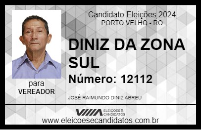 Candidato DINIZ DA ZONA SUL 2024 - PORTO VELHO - Eleições