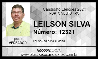 Candidato LEILSON SILVA 2024 - PORTO VELHO - Eleições