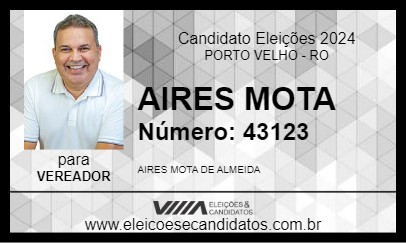 Candidato AIRES MOTA 2024 - PORTO VELHO - Eleições