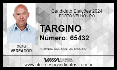 Candidato TARGINO 2024 - PORTO VELHO - Eleições