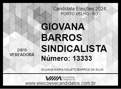 Candidato GIOVANA BARROS SINDICALISTA 2024 - PORTO VELHO - Eleições