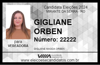 Candidato GIGLIANE ORBEN 2024 - MIRANTE DA SERRA - Eleições