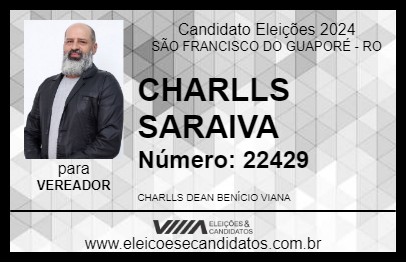 Candidato CHARLLS SARAIVA 2024 - SÃO FRANCISCO DO GUAPORÉ - Eleições